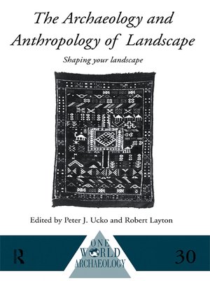cover image of The Archaeology and Anthropology of Landscape